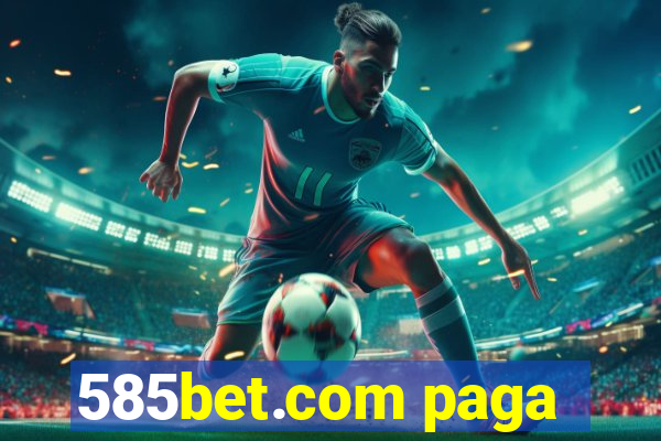 585bet.com paga